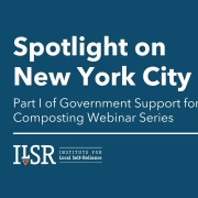 Webinar: Government Support for Community Composting Part 1: Spotlight on New York City